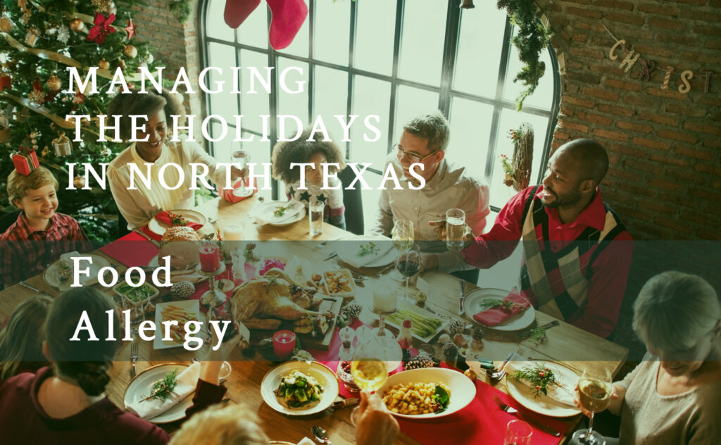 Texas Allergy Center Helps You Manage Food Allergies During The Holiday